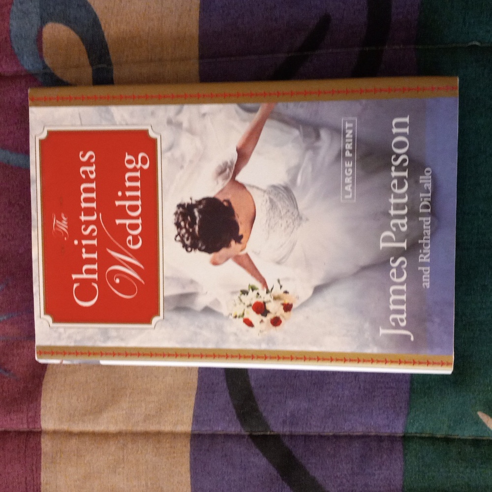"The Christmas 🎄 Wedding 💑 " by James Patterson and Richard DiLallo